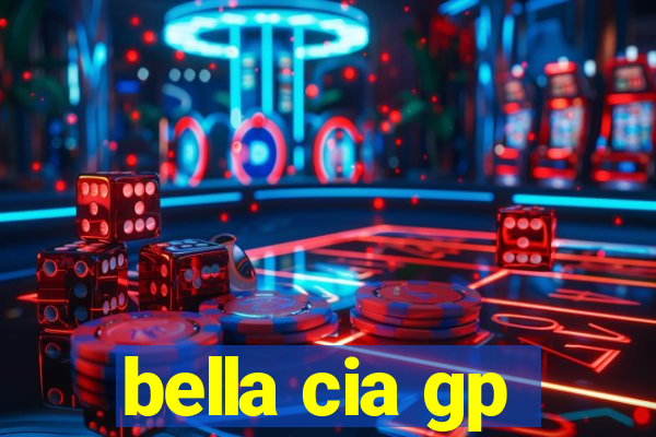 bella cia gp